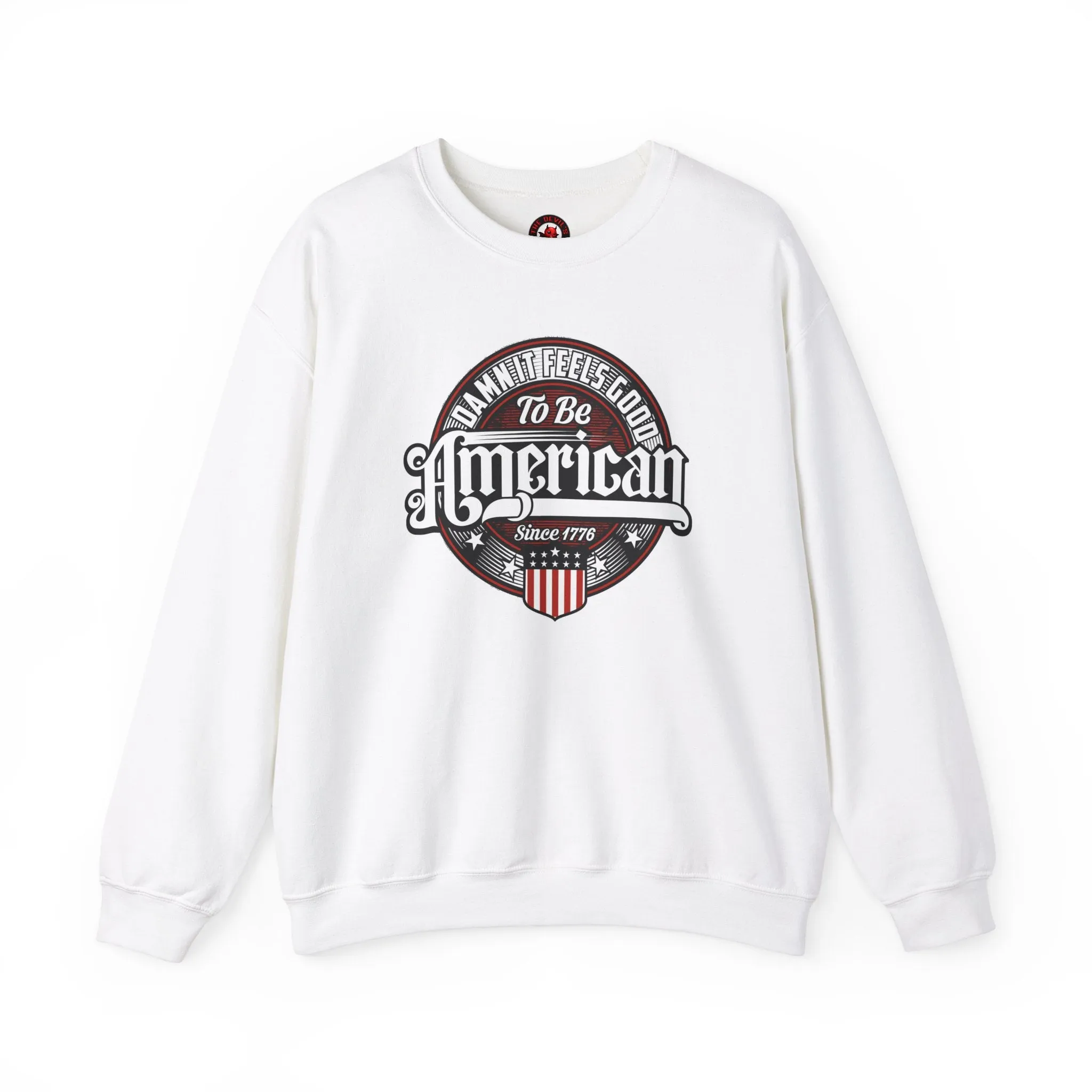 Damn it Feels Good To Be American Crewneck Sweatshirt