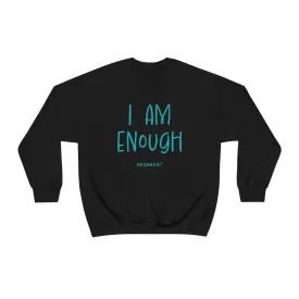 I Am Enough - Relaxed Fit Fleece Crewneck Sweatshirt