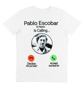 t-shirt pablo escobar calling