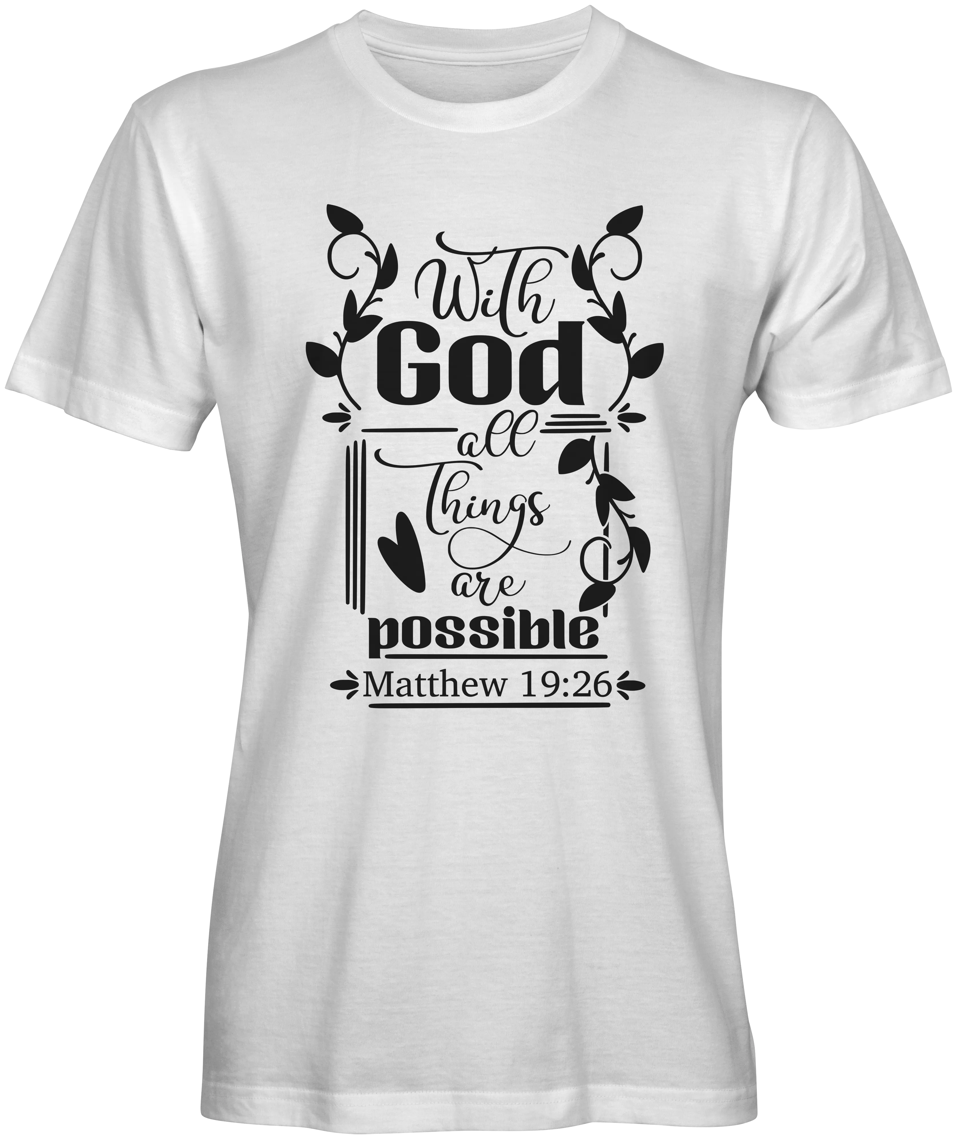 With God All Things Are Possible Bible Verse T-shirts